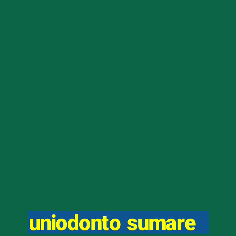 uniodonto sumare